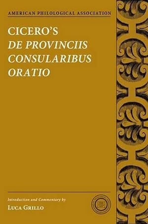 Image du vendeur pour Cicero's De Provinciis Consularibus Oratio (Paperback) mis en vente par Grand Eagle Retail
