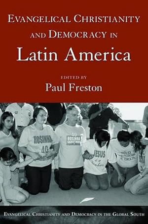 Bild des Verkufers fr Evangelical Christianity and Democracy in Latin America (Paperback) zum Verkauf von Grand Eagle Retail