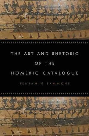 Seller image for The Art and Rhetoric of the Homeric Catalogue (Hardcover) for sale by Grand Eagle Retail