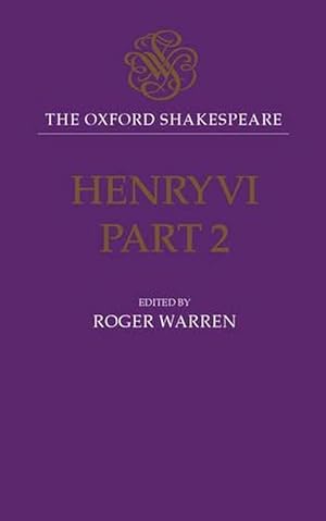 Bild des Verkufers fr The Oxford Shakespeare: Henry VI, Part Two (Hardcover) zum Verkauf von Grand Eagle Retail
