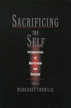 Seller image for Sacrificing the Self (Paperback) for sale by Grand Eagle Retail