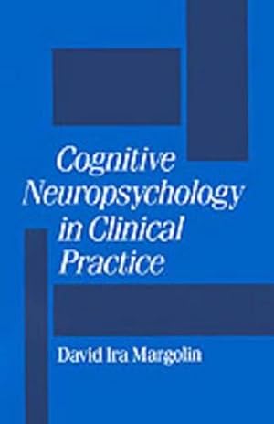 Imagen del vendedor de Cognitive Neuropsychology in Clinical Practice (Hardcover) a la venta por Grand Eagle Retail