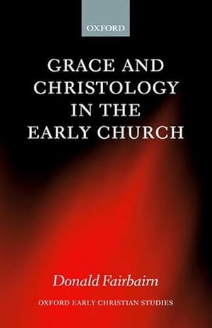 Immagine del venditore per Grace and Christology in the Early Church (Hardcover) venduto da Grand Eagle Retail