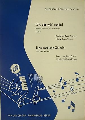 Seller image for Oh, das wr` schn (Blaues Boot im Sonnenschein (Foxtrot) / Eine zrtliche Stunde (Moderato-Foxtrot) (Akkordeon), for sale by Versandantiquariat Hbald