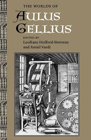 Bild des Verkufers fr The Worlds of Aulus Gellius (Hardcover) zum Verkauf von AussieBookSeller
