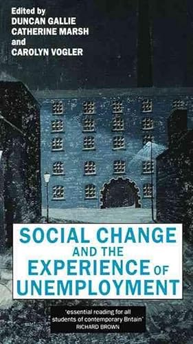 Bild des Verkufers fr Social Change and the Experience of Unemployment (Paperback) zum Verkauf von AussieBookSeller