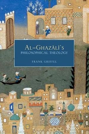 Immagine del venditore per Al- Ghazali's Philosophical Theology (Hardcover) venduto da AussieBookSeller