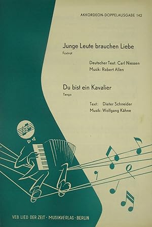 Seller image for Junge Leute brauchen Liebe (Foxtrot) / Du bist ein Kavalier (Tango) (Akkordeon), for sale by Versandantiquariat Hbald
