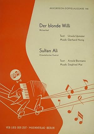 Bild des Verkufers fr Der blonde Willi (Walzerlied) / Sultan Ali (Orientalischer Foxtrot) (Akkordeon), zum Verkauf von Versandantiquariat Hbald