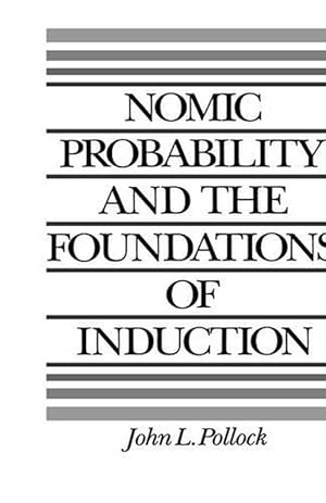 Seller image for Nomic Probability and the Foundations of Induction (Hardcover) for sale by Grand Eagle Retail