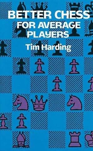 Imagen del vendedor de Better Chess for Average Players (Paperback) a la venta por Grand Eagle Retail