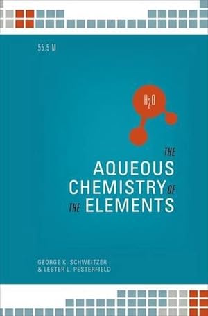 Seller image for The Aqueous Chemistry of the Elements (Hardcover) for sale by Grand Eagle Retail