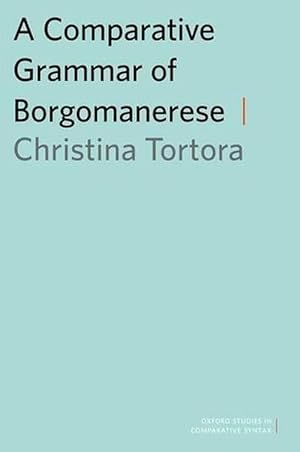 Immagine del venditore per A Comparative Grammar of Borgomanerese (Paperback) venduto da Grand Eagle Retail