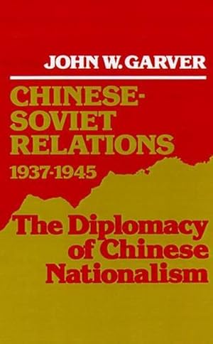 Seller image for Chinese-Soviet Relations, 1937-1945 (Hardcover) for sale by Grand Eagle Retail