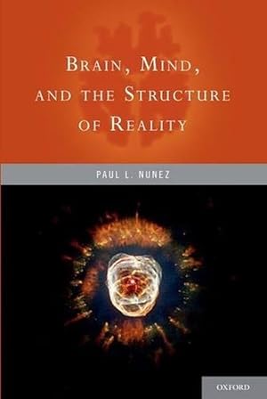 Bild des Verkufers fr Brain, Mind, and the Structure of Reality (Paperback) zum Verkauf von Grand Eagle Retail