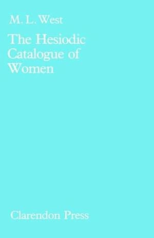 Seller image for The Hesiodic Catalogue of Women (Hardcover) for sale by Grand Eagle Retail