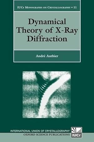 Seller image for Dynamical Theory of X-Ray Diffraction (Paperback) for sale by Grand Eagle Retail