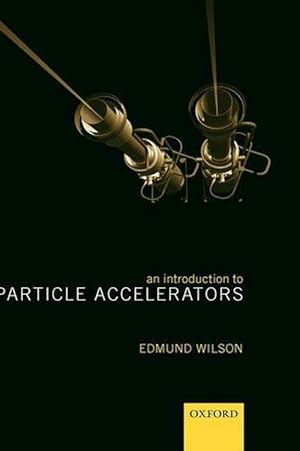 Seller image for An Introduction to Particle Accelerators (Hardcover) for sale by Grand Eagle Retail