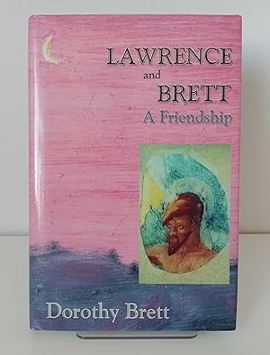 Image du vendeur pour Lawrence and Brett - A Friendship mis en vente par Milbury Books
