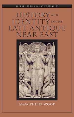 Seller image for History and Identity in the Late Antique Near East (Hardcover) for sale by Grand Eagle Retail