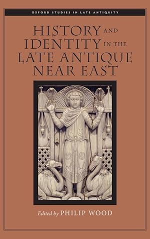 Imagen del vendedor de History and Identity in the Late Antique Near East (Hardcover) a la venta por Grand Eagle Retail