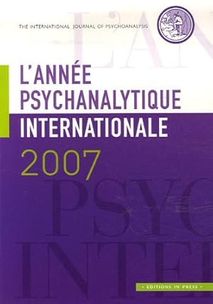 Seller image for année psychanalytique internationale 2007 (l') for sale by WeBuyBooks