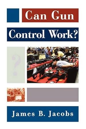 Imagen del vendedor de Can Gun Control Work? (Paperback) a la venta por Grand Eagle Retail