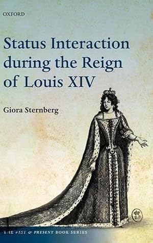 Seller image for Status Interaction during the Reign of Louis XIV (Hardcover) for sale by Grand Eagle Retail