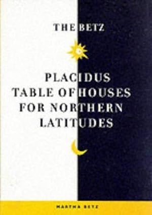 Image du vendeur pour The Betz Table of Houses for Northern Latitudes mis en vente par WeBuyBooks