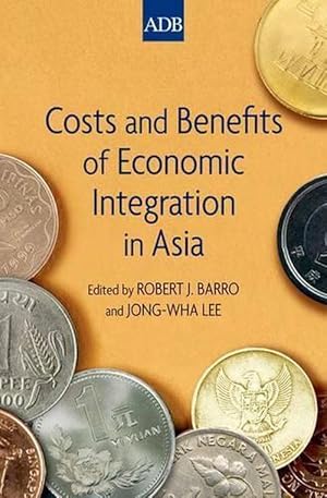 Seller image for Costs and Benefits of Economic Integration in Asia (Hardcover) for sale by Grand Eagle Retail