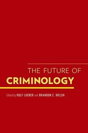 Imagen del vendedor de The Future of Criminology (Paperback) a la venta por Grand Eagle Retail