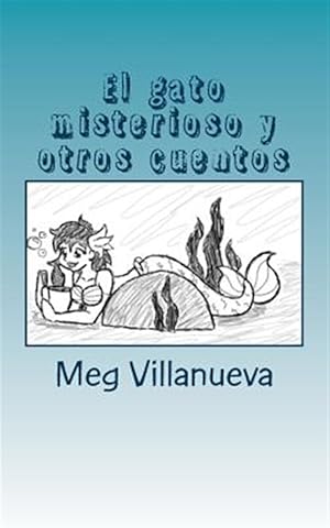 Seller image for El gato misterioso y otros cuentos / The mysterious cat and other stories : An SSR book for Spanish One and Two -Language: spanish for sale by GreatBookPricesUK