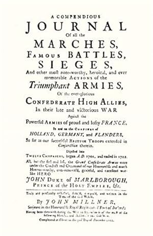 Imagen del vendedor de Compendious Journal of All the Marches Famous Battles & Sieges of Marlborough a la venta por GreatBookPricesUK