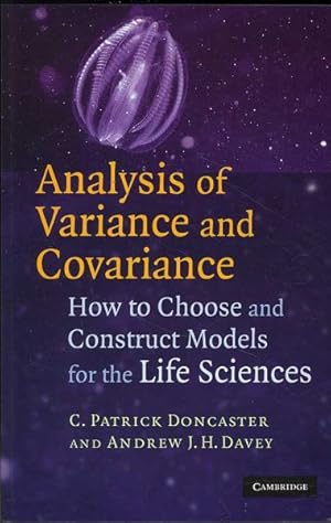 Seller image for Analysis of Variance and Covariance : How to Choose and Construct Models for the Life Sciences for sale by GreatBookPricesUK