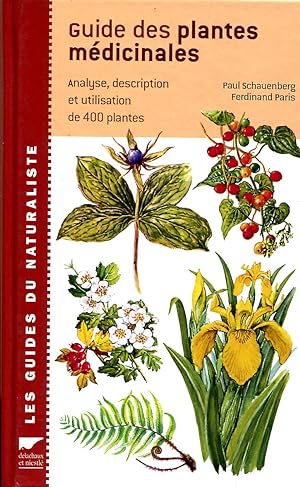 Seller image for Guide des plantes mdicinales - Analyse, description et utilisation de 400 plantes for sale by Sylvain Par