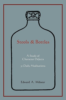 Immagine del venditore per Stools and Bottles: A Study of Character Defects--31 Daily Meditations (Paperback or Softback) venduto da BargainBookStores