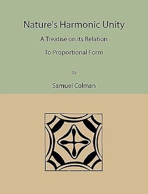Seller image for Nature's Harmonic Unity: A Treatise on Its Relation to Proportional Form (Paperback or Softback) for sale by BargainBookStores