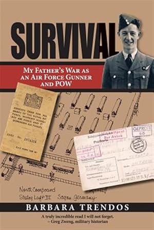 Seller image for Survival: My Father's War as an Air Force Gunner and POW for sale by GreatBookPricesUK