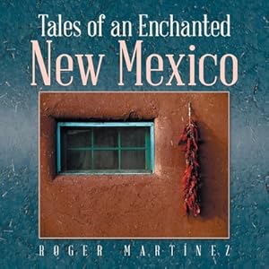 Imagen del vendedor de Tales of an Enchanted New Mexico (Paperback or Softback) a la venta por BargainBookStores