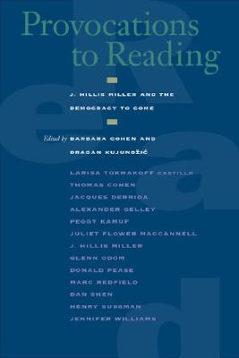 Seller image for Provocations to Reading: J. Hillis Miller and the Democracy to Come (Paperback or Softback) for sale by BargainBookStores