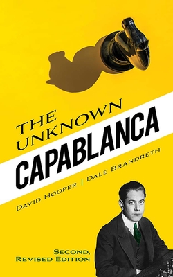 Seller image for The Unknown Capablanca: Second, Revised Edition (Paperback or Softback) for sale by BargainBookStores