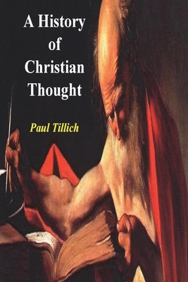 Seller image for A History of Christian Thought (Paperback or Softback) for sale by BargainBookStores