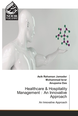 Seller image for Healthcare & Hospitality Management?An Innovative Approach (Paperback or Softback) for sale by BargainBookStores