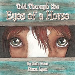 Imagen del vendedor de Told Through the Eyes of a Horse (Paperback or Softback) a la venta por BargainBookStores