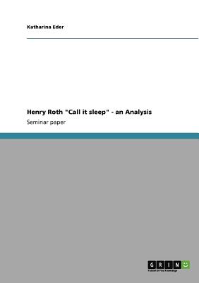 Imagen del vendedor de Henry Roth Call it sleep - an Analysis (Paperback or Softback) a la venta por BargainBookStores