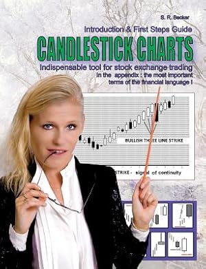 Seller image for Candlestick Charts - Indispensable tool for stock exchange trading: Introduction and First Steps Guide with lexicon of the most financial language ter (Paperback or Softback) for sale by BargainBookStores