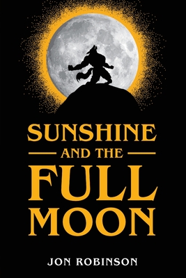 Seller image for Sunshine and the Full Moon (Paperback or Softback) for sale by BargainBookStores