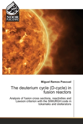 Seller image for The deuterium cycle (D-cycle) in fusion reactors (Paperback or Softback) for sale by BargainBookStores