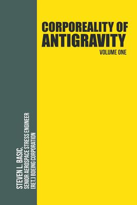 Bild des Verkufers fr Corporeality of Antigravity Volume One: An Antigravity Force, That Might Suddenly Become Incadescent in the Mind, Radiating Outward with Such Apocalyp (Paperback or Softback) zum Verkauf von BargainBookStores