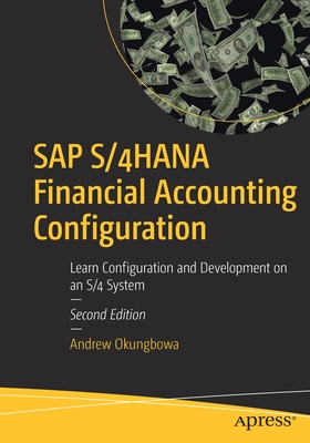 Seller image for SAP S/4hana Financial Accounting Configuration: Learn Configuration and Development on an S/4 System (Paperback or Softback) for sale by BargainBookStores
